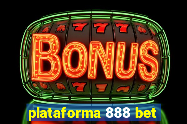 plataforma 888 bet